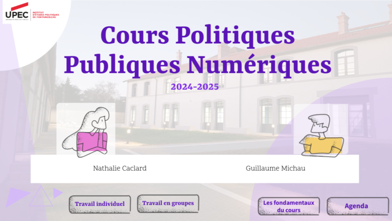 Cours IEP - Politiques Publiques Numériques - Année 2024-2025 Nathalie Caclard - Guillaume Michau